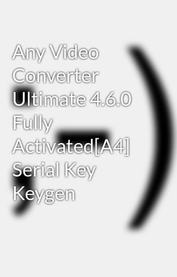 Any Video Converter Ultimate 4.6.0 Fully Activated[a4]